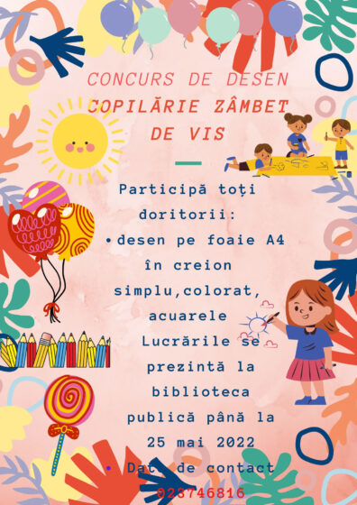 Lansare Concurs de Desen cu titlul ”Copilărie -zâmbet de vis ” dedicat sărbătorii de 1 iunie – Ziua Internațională a Copilului